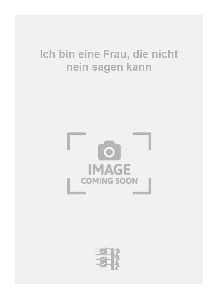Ich bin eine Frau, die nicht nein sagen kann